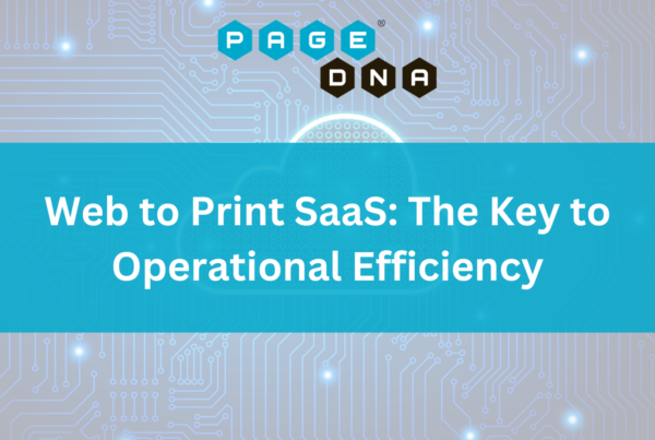 Web to Print SaaS The Key to Operational Efficiency